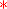 *